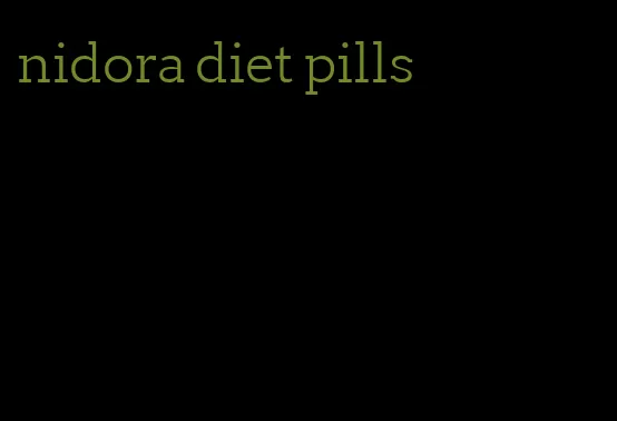 nidora diet pills