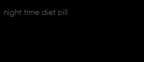 night time diet pill