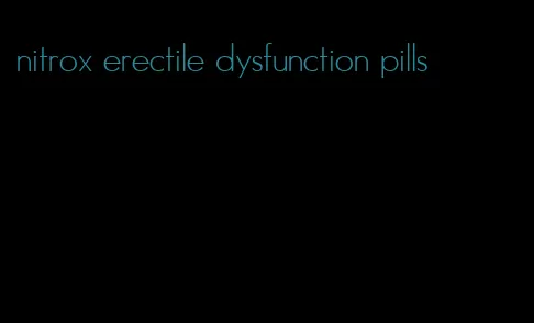 nitrox erectile dysfunction pills