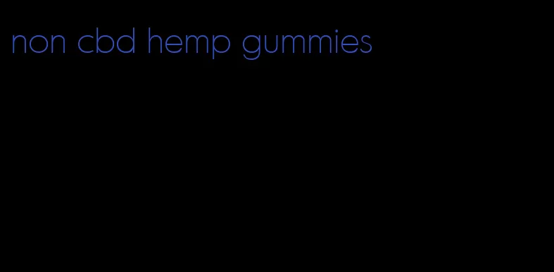 non cbd hemp gummies