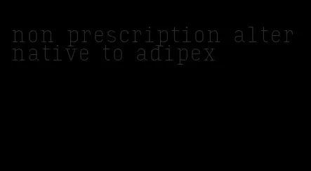 non prescription alternative to adipex