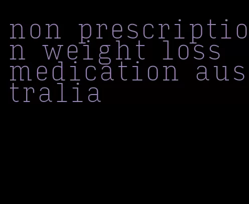 non prescription weight loss medication australia