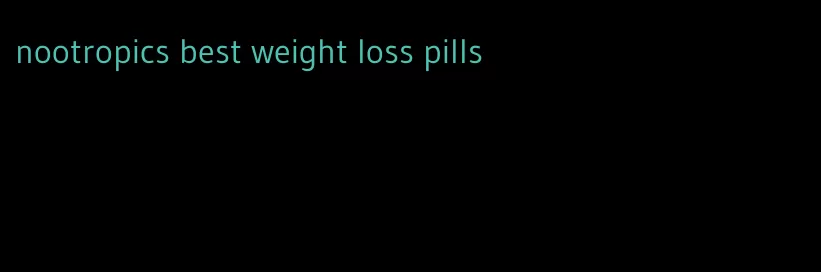 nootropics best weight loss pills