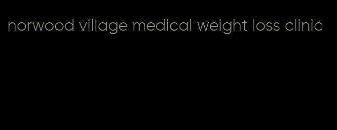 norwood village medical weight loss clinic