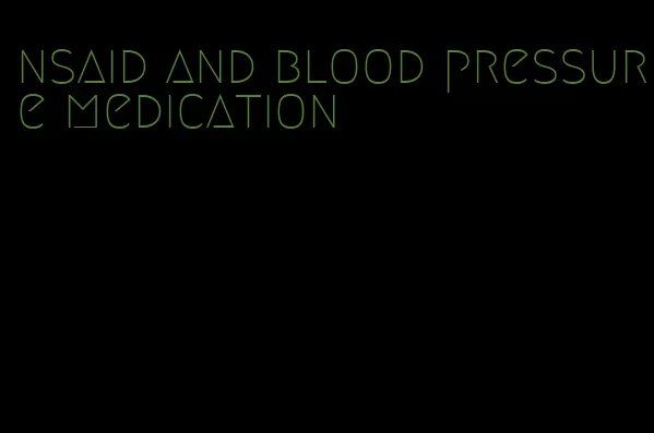 nsaid and blood pressure medication