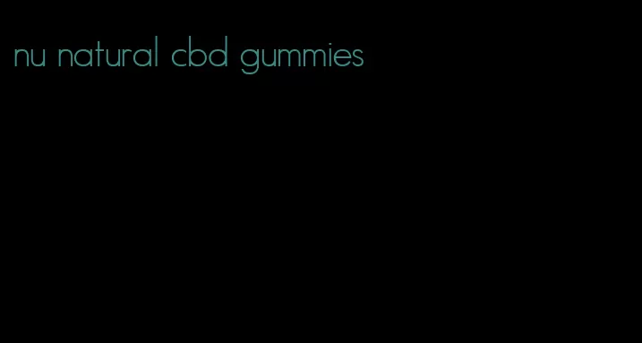 nu natural cbd gummies