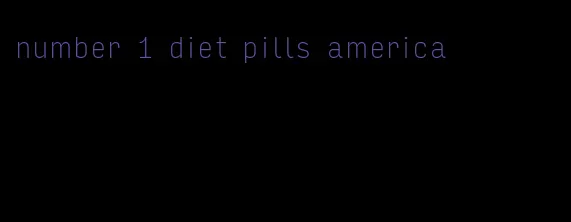 number 1 diet pills america