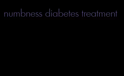 numbness diabetes treatment