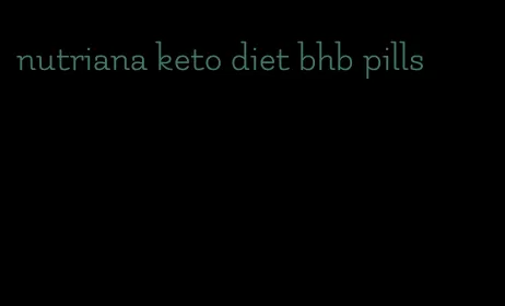 nutriana keto diet bhb pills