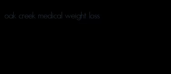 oak creek medical weight loss