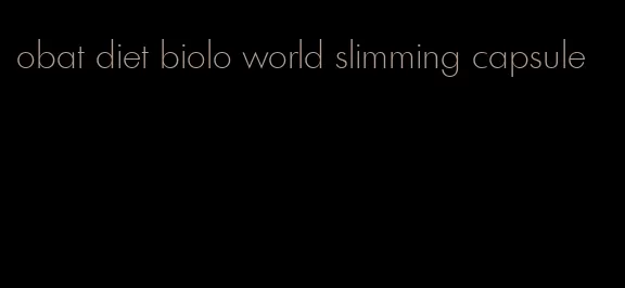 obat diet biolo world slimming capsule