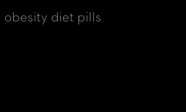 obesity diet pills