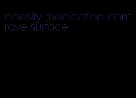 obesity medication contrave surface