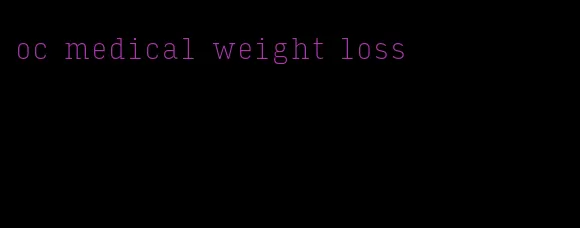 oc medical weight loss