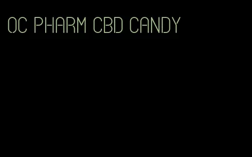 oc pharm cbd candy