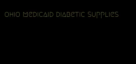 ohio medicaid diabetic supplies