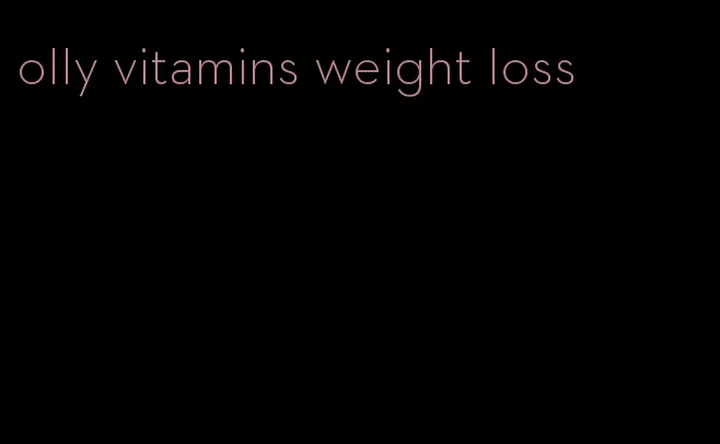 olly vitamins weight loss