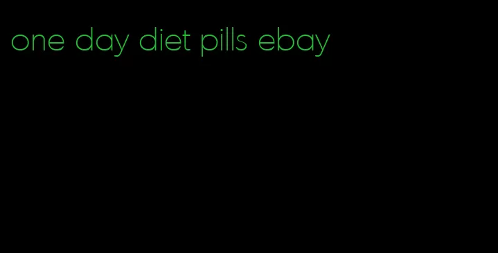 one day diet pills ebay