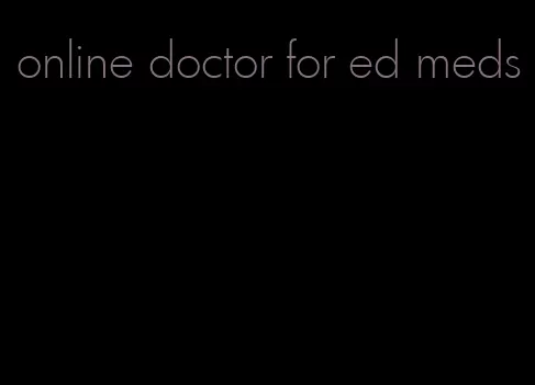 online doctor for ed meds