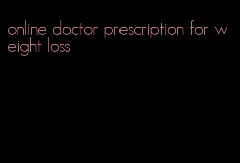 online doctor prescription for weight loss