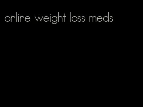 online weight loss meds