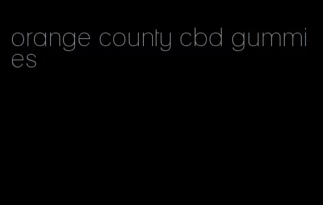 orange county cbd gummies