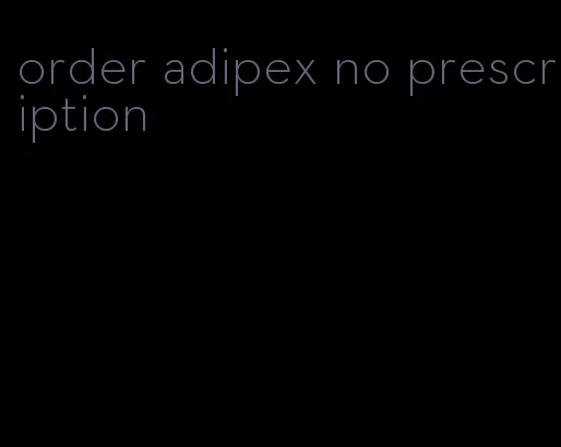 order adipex no prescription