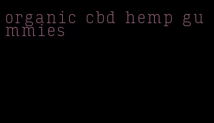 organic cbd hemp gummies