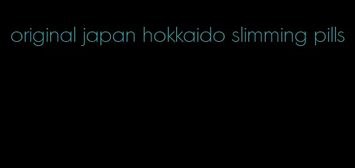 original japan hokkaido slimming pills