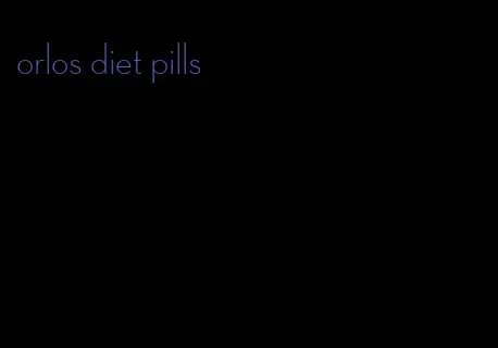 orlos diet pills