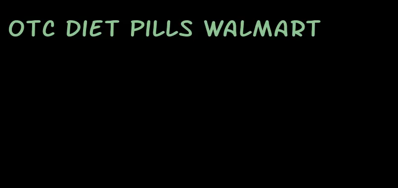 otc diet pills walmart