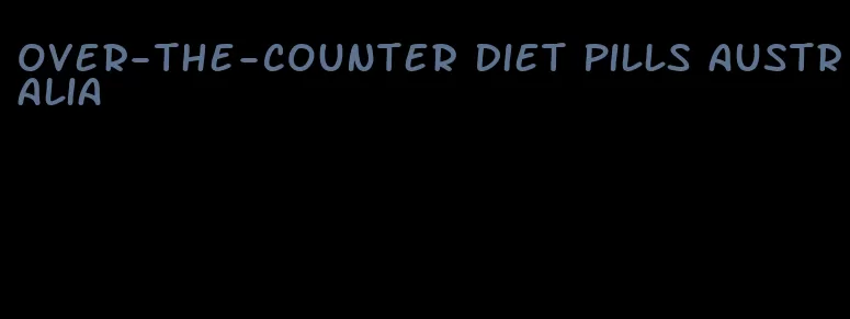 over-the-counter diet pills australia