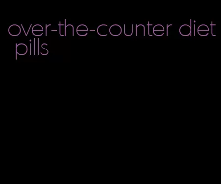 over-the-counter diet pills