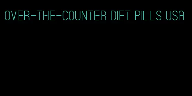 over-the-counter diet pills usa