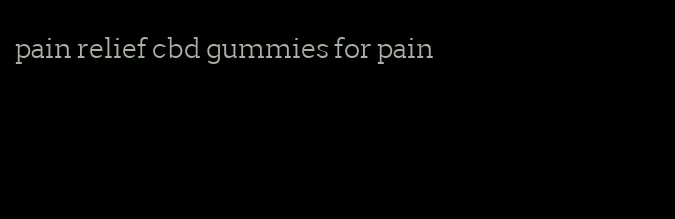 pain relief cbd gummies for pain