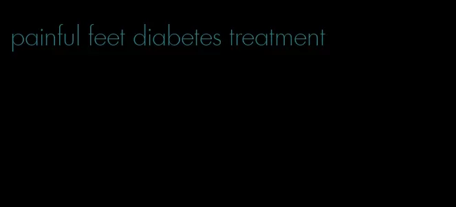 painful feet diabetes treatment