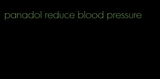 panadol reduce blood pressure