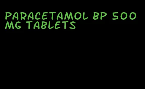 paracetamol bp 500mg tablets