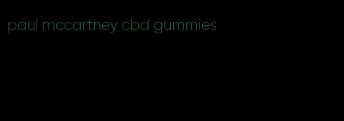 paul mccartney cbd gummies