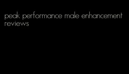 peak performance male enhancement reviews