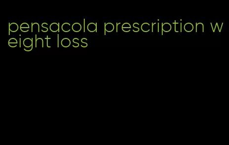 pensacola prescription weight loss