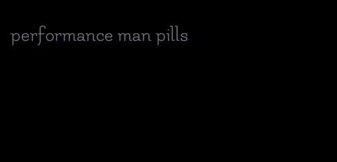 performance man pills