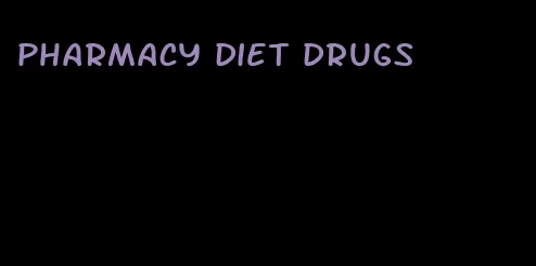 pharmacy diet drugs