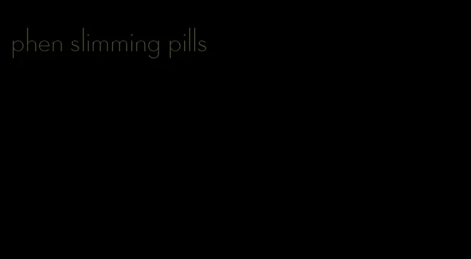 phen slimming pills