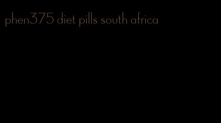 phen375 diet pills south africa