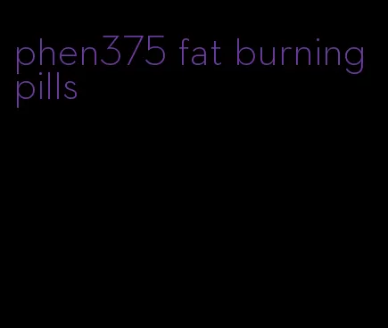 phen375 fat burning pills