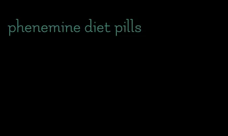 phenemine diet pills