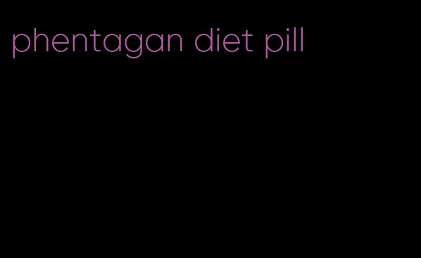 phentagan diet pill