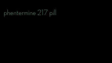 phentermine 217 pill