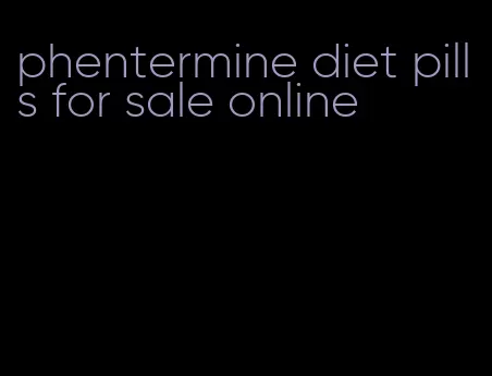 phentermine diet pills for sale online